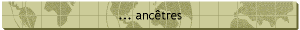 ... anctres