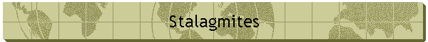 Stalagmites